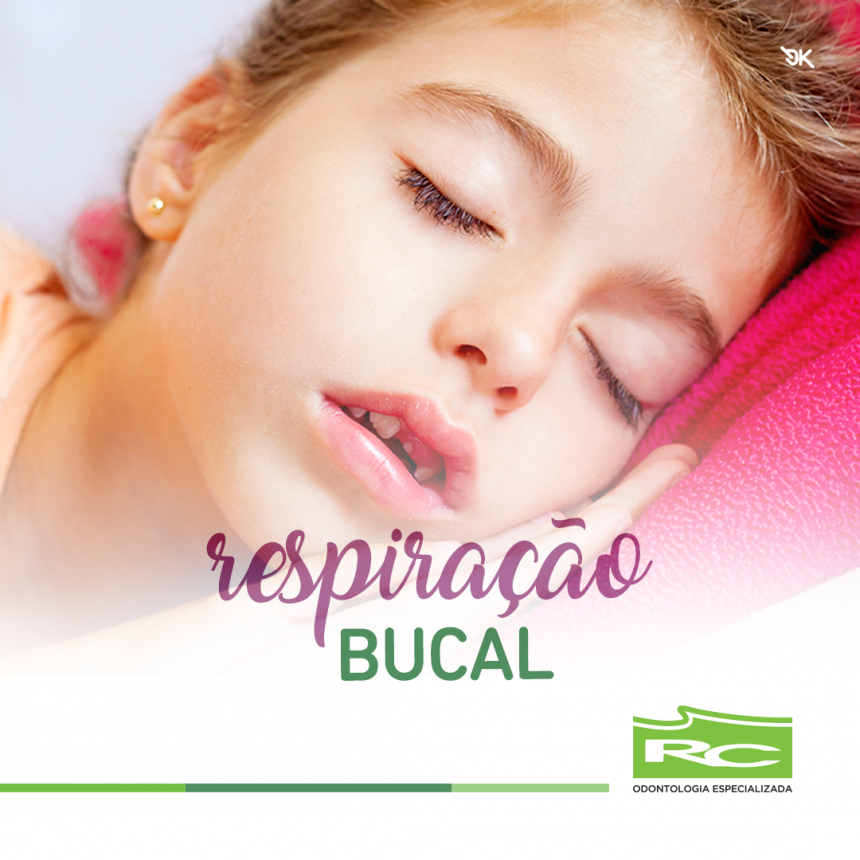 RESPIRAÇÃO BUCAL RC Odontologia Especializada