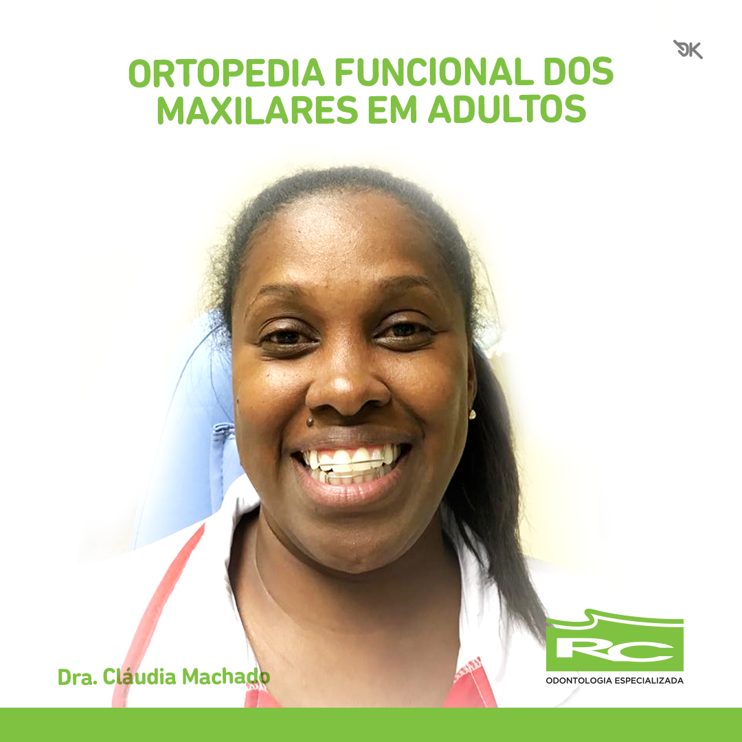 ORTOPEDIA FUNCIONAL DOS MAXILARES EM ADULTOS - RC Odontologia